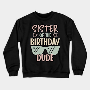 sister Of The Birthday Boy glasses B-day Gift For Boys Girl Kids Crewneck Sweatshirt